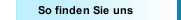 So finden Sie uns